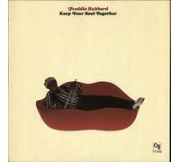 FREDDIE HUBBARD - Keep Your Soul Together