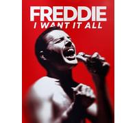 Freddie: I Want It All
