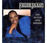 Freddie Jackson - Freddie Jackson - Have You Ever Loved Somebody - [12"]