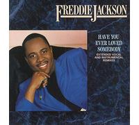 FREDDIE JACKSON - HAVE YOU EVER LOVED SOMEBODY - [12"]