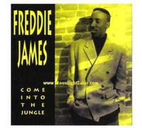 Freddie James - Come Into the Jungle