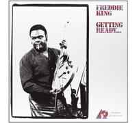 Freddie King - Getting Ready... (200 Gram) [VINYL]