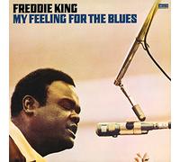 Freddie King - My Feeling For The Blues [180 gm vinyl]