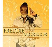 Freddie McGregor - True To My Roots