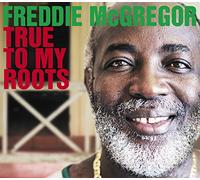 Freddie Mcgregor - True To My Roots [Japan CD] TFSR-2