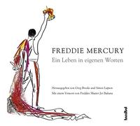 Freddie Mercury Ein Leben in eigenen Worten: Mit e. Vorw. v. Freddies (Hardback)