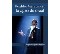 Freddie Mercury et la Quête du Graal: 6 (Hidden masterpiece)