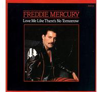 Freddie Mercury - Love Me Like There's No Tomorrow
