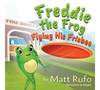 Freddie the Frog Flying His Frisbee