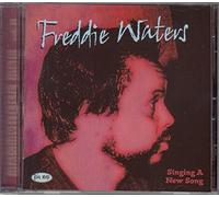 Freddie Waters - Singing a New Song