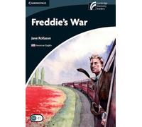 Freddie's War Level 6 Advanced American English Edition (Cambridge Experience Readers)
