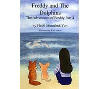 Freddy and The Dolphins: The Adventures of Freddy Part 4: Volume 4