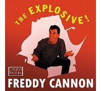 Freddy Cannon - The Explosive!