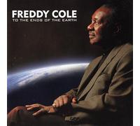 Freddy Cole - To the Ends of the Earth