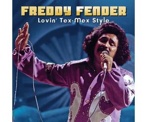 FREDDY FENDER-LOVIN' TEX-MEX STYLE 20 LIVE AND ALTERNATE STUDIO TRACKS CD NEW