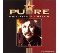Freddy Fender - Pure