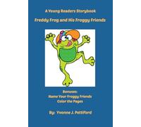 Freddy Frog and His Froggy Friends: 4 (A Young Readers Storybook)