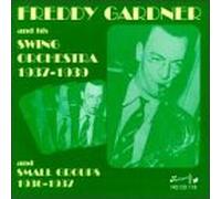 Freddy Gardner - And His Swing Orchestra 1937-1939/Et