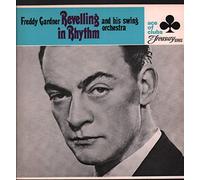Freddy Gardner and His Swing Orchestra - Revelling in rhythm [Vinyl LP]