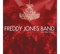 Freddy Jones Band - Time Well Wasted (Dig)