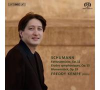 Freddy Kempf - Schumann: Fantasiestucke | Blumenstuck | Etude Symphonies