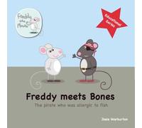 Freddy Meets Bones: The Pirate Who Was Allergic to Fish (Freddy the Mouse Educational Series)