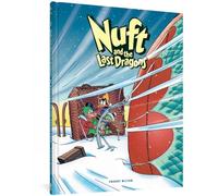 Freddy Milton - Nuft and the Last Dragons, Volume 2: By Balloon to the North Pole (NUFT & LAST DRAGONS GN)