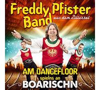 Freddy Pfister Band - Am Dancefloor Spielns An Boarischn