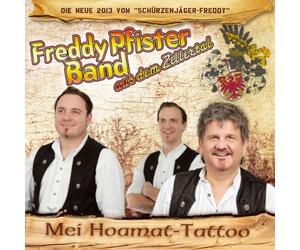 Freddy Pfister Band - Mei Hoamat-Tattoo