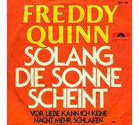 Freddy Quinn - Solang' die Sonne scheint (1976) / Vinyl single [Vinyl-Single 7'']