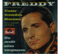 Freddy Quinn - Unter Fremden Sternen / Du Mußt Alles Vergessen