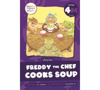 Freddy the Chef Cooks Soup : Level 4M (ch/y/ou)