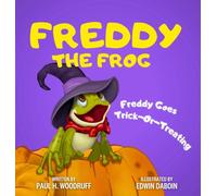Freddy The Frog: Freddy Goes Trick-or-Treating: 9 (The Adventures of Freddy the Frog)