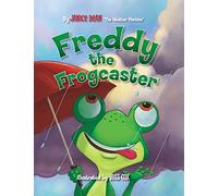 Freddy the Frogcaster