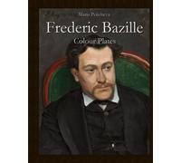 Frederic Bazille: Colour Plates