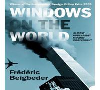 Frederic Beigbeder Windows on the World Paperback Book Frederic Beigbeder Multicolor