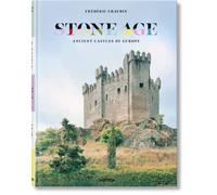 Frédéric Chaubin: Stone Age. Ancient Castles of Europe