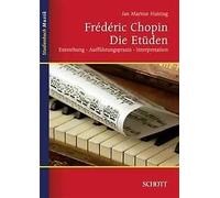 Frédéric Chopin: Die Etüden Jan Marisse Huizing Schott Music