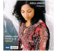Sheila Arnold – Plays Chopin: Ballade Nos. 1 & 4, 24 Preludes
