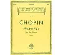 Frederic Chopin Mazurkas For The Piano Pf: Schirmer Library of Classics Volume 28 Piano Solo