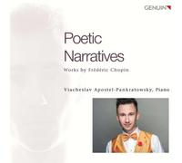 Frederic Chopin : Poetic Narratives: Works By Frédéric Chopin CD (2022)