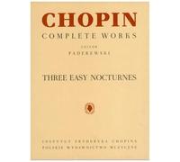 Frederic Chopin: Three Easy Nocturnes From Complete Works Volume 7. Sheet Music for Piano