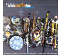 Frédéric Escoffier Trio - A Demain