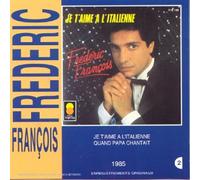 Frédéric François - Je T'Aime A L'Italienne