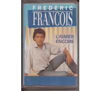 Frédéric François - L'Aimer Encore [CASSETTE]