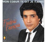 FREDERIC FRANCOIS - Mon Coeur te dit je t'Aime / Le vrai Soleil