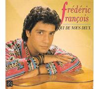 Frederic Francois - Qui De Nous Deux / C'est L'Amitie