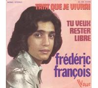 Frédéric François - Tant que je vivrai