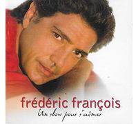 Frédéric François - Un Slow Pour S'Aimer