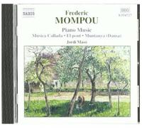 Frederic Mompou - Piano Music Volume 4 Msica Callada - El Pont - P2222z